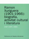 Ramon Xuriguera (1901-1966): biografia, activitat cultural i literatura