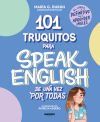 101 Truquitos Para Speak English De Una Vez Por Todas