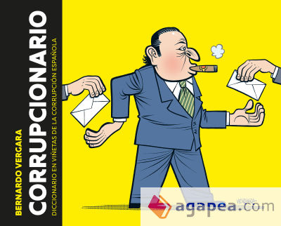 Corrupcionario: Diccionario en viñetas de corrupción española