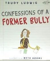 Portada de Confessions of a Former Bully