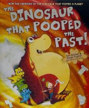 Portada de The Dinosaur That Pooped The Past [working title]