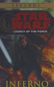 Portada de Star Wars - Legacy of the Force 06. Inferno