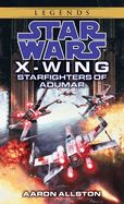 Portada de Star Wars. X-Wing 9. Starfighters of Adumar