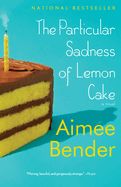 Portada de The Particular Sadness of Lemon Cake
