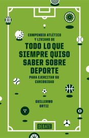 Portada de Compendio Atletico y liviano de todo loq ue siempre quiso saber sobre deporte y de alguna manera ha conseguido no enterarse