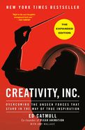 Portada de Creativity, Inc. (the Expanded Edition): Overcoming the Unseen Forces That Stand in the Way of True Inspiration