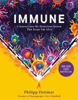 Portada de Immune: A Journey Into the Mysterious System That Keeps You Alive