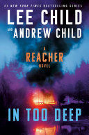 Portada de In Too Deep: A Reacher Novel