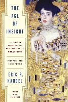 Portada de The Age of Insight: The Quest to Understand the Unconscious in Art, Mind, and Brain, from Vienna 1900 to the Present