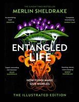 Portada de Entangled Life (The Illustrated Edition)