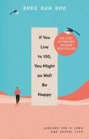 Portada de If You Live To One Hundred, You Might As Well Be Happy