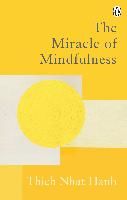 Portada de The Miracle Of Mindfulness