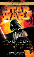 Portada de Star Wars Dark Lord 01. The Rise of Darth Vader