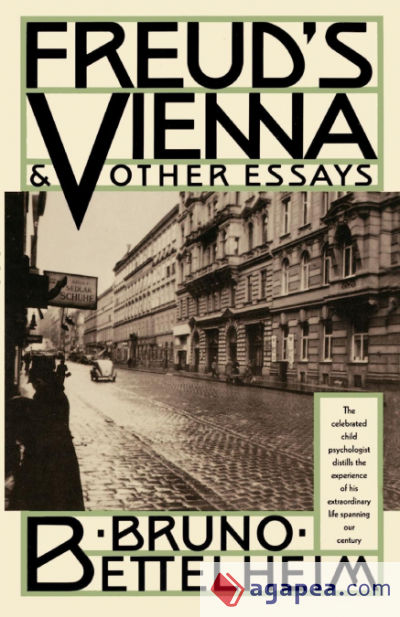 Freudâ€™s Vienna and Other Essays