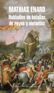 Portada de Habladles de batallas, de reyes y elefantes