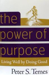 Portada de The Power of Purpose: Living Well by Doing Good