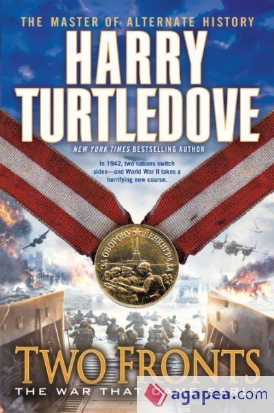 Two Fronts (The War That Came Early, Book Five) Two Fronts (The War That Came Early, Book Five)