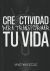 Portada de Creactividad para transformar tu vida, de Pablo Bracaccini
