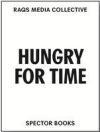 Raqs Media Collective: Hungry for Time