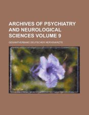 ARCHIVES OF PSYCHIATRY AND NEUROLOGICAL SCIENCES VOLUME 9 ...