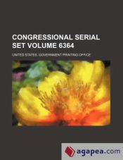 Portada de Congressional serial set Volume 6364