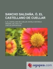 Portada de Sancho Salda A, , El Castellano de Cuellar; Novela Hist Rica Original del Siglo XIII
