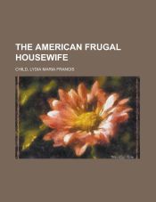 Portada de The American Frugal Housewife
