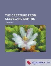 Portada de The Creature from Cleveland Depths