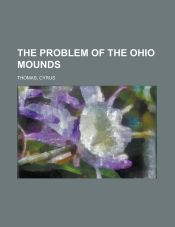 Portada de The Problem of the Ohio Mounds