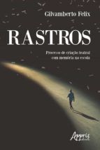 Portada de Rastros: processo de criação teatral com memória na escola (Ebook)