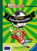 Portada de Die schönsten Leseraben-Fußballgeschichten - Leserabe 2. Klasse - Erstlesebuch für Kinder ab 7 Jahren
