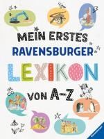 Portada de Mein erstes Ravensburger Lexikon von A - Z