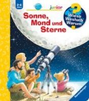 Portada de Wieso? Weshalb? Warum? junior, Band 72: Sonne, Mond und Sterne