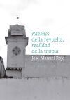 Razones de la revuelta, realidad de la utop&iacute;a