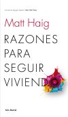 Razones Para Seguir Viviendo De Matt Haig