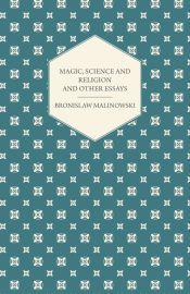 Portada de Magic, Science and Religion and Other Essays