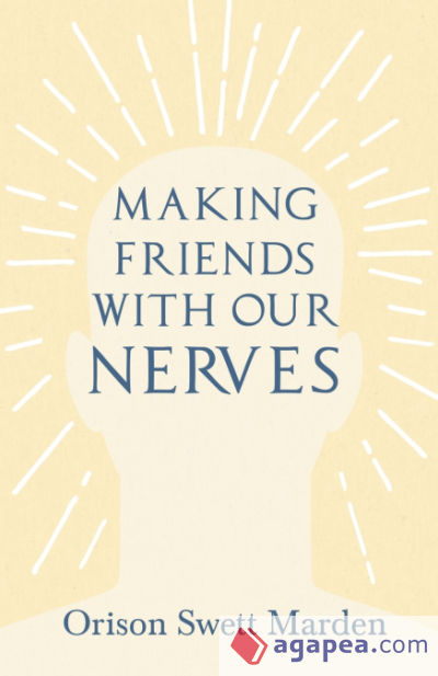 Making Friends with Our Nerves