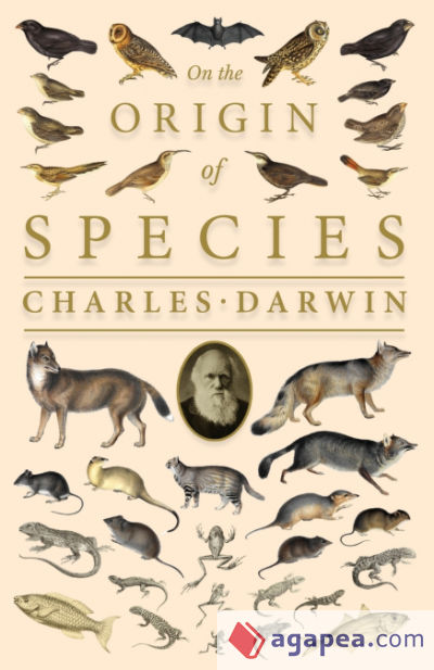 On the Origin of Species;Or; The Preservation of the Favoured Races in the Struggle for Life