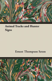 Portada de Animal Tracks and Hunter Signs