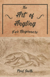 Portada de The Art of Angling for Beginners