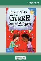 Portada de How to Take the Grrrr Out of Anger