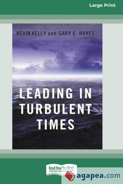 Leading in Turbulent Times (16pt Large Print Edition)