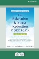 Portada de The Relaxation and Stress Reduction Workbook (16pt Large Print Edition)