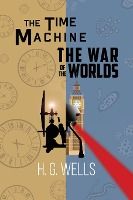 Portada de H. G. Wells Double Feature - The Time Machine and The War of the Worlds (Readerâ€™s Library Classics)