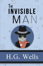 Portada de The Invisible Man - the Original 1897 Classic (Readerâ€™s Library Classics)