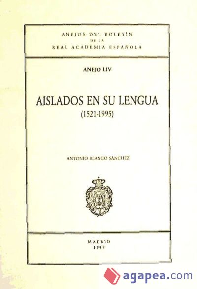 Aislados en Su Lengua (1521-1995)