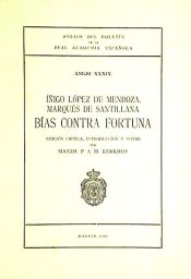 Portada de ÍÑIGO LÓPEZ DE MENDOZA, MARQUÉS DE SANTILLANA: BIAS CONTRA FORTUNA