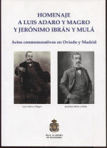 Portada de HOMENAJE A LUIS ADARO Y MAGRO Y JERONIMO IBRÁN Y MULÁ: ACTOS CONMEMORATIVOS EN OVIEDO Y MADRID