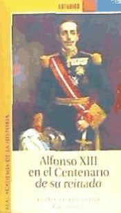 Portada de Alfonso XIII en el Centenario de su reinado