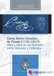 Portada de Carlos Benito Gonz&aacute;lez de Posada (1745-1831): Vida y obra de un ilustrado entre Asturias y Catalu&ntilde;a